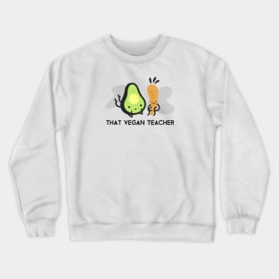 That Vegan Teacher Crewneck Sweatshirt